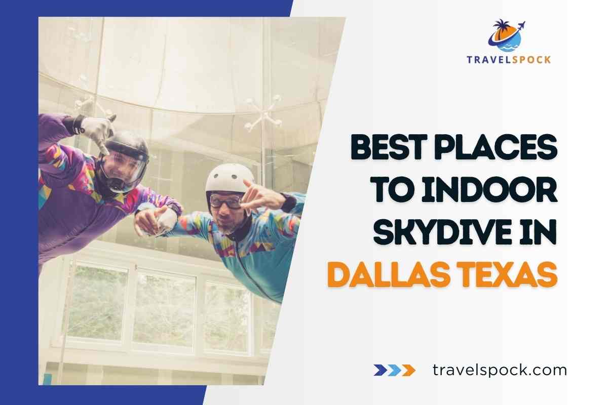 Best Places To Indoor Skydive In Dallas, Texas