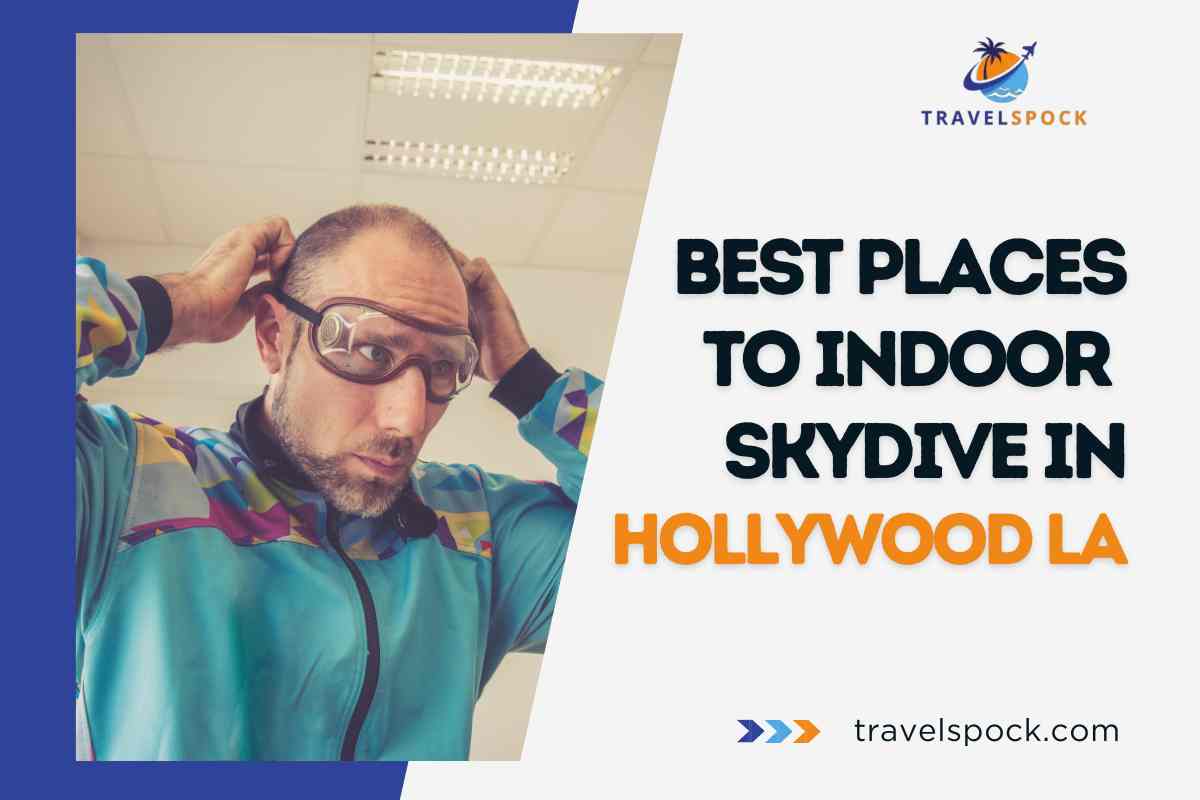 Best Places To Indoor Skydive In Hollywood, Los Angeles